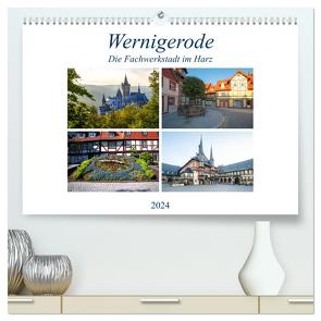 Wernigerode – Die Fachwerkstadt im Harz (hochwertiger Premium Wandkalender 2024 DIN A2 quer), Kunstdruck in Hochglanz von Gierok,  Steffen