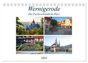 Wernigerode – Die Fachwerkstadt im Harz (Tischkalender 2024 DIN A5 quer), CALVENDO Monatskalender von Gierok,  Steffen