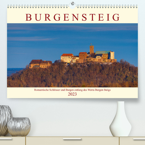 Werra Burgen Steig (Premium, hochwertiger DIN A2 Wandkalender 2023, Kunstdruck in Hochglanz) von Brack,  Roland