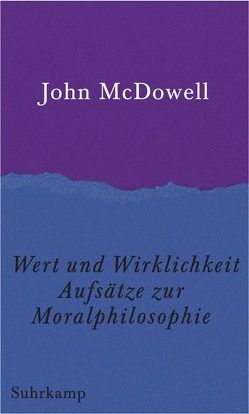 Wert und Wirklichkeit von Honneth,  Axel, McDowell,  John, Schulte,  Joachim, Seel,  Martin