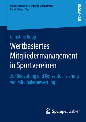 Wertbasiertes Mitgliedermanagement in Sportvereinen von Rupp,  Christine