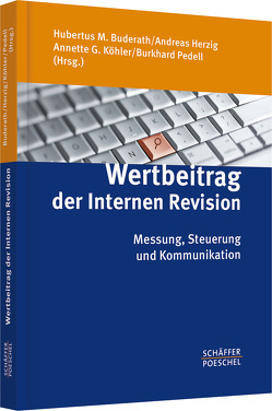 Wertbeitrag der Internen Revision von Buderath,  Hubertus M., Herzig,  Andreas, Köhler,  Annette G., Pedell,  Burkhard