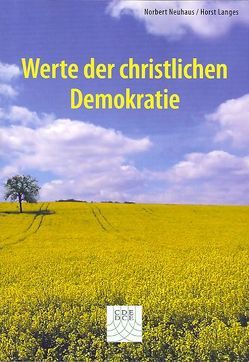 Werte der christlichen Demokratie von Langes,  Horst, Neuhaus,  Norbert