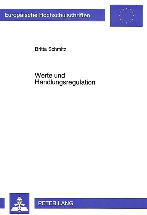 Werte und Handlungsregulation von Schmitz,  Britta