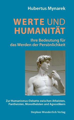 Werte und Humanität von Mynarek,  Hubertus