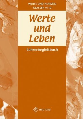 Werte und Leben – Klassen 9/10 Landesausgabe Niedersachsen von Luutz,  Eveline
