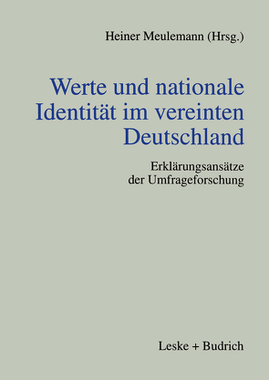 Werte und nationale Identität im vereinten Deutschland von Meulemann,  Heiner