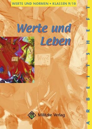 Werte und Normen – Landesausgabe Niedersachsen / Werte und Leben – Klasse 9/10 von Eisenschmidt,  Helge