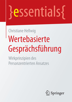 Wertebasierte Gesprächsführung von Hellwig,  Christiane