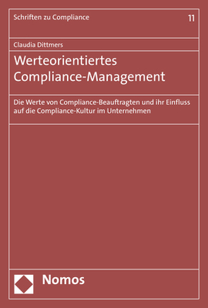 Werteorientiertes Compliance-Management von Dittmers,  Claudia