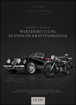 Wertermittlung Klassische Kraftfahrzeuge von Schulze,  Herbert F.