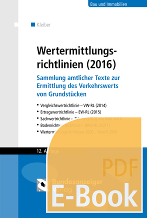 Wertermittlungsrichtlinien (2016) (E-Book) von Kleiber,  Wolfgang
