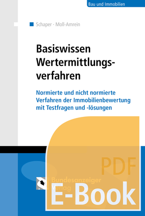 Wertermittlungsverfahren – Basiswissen für Einsteiger (E-Book) von Moll-Amrein,  Marianne, Schaper,  Daniela