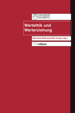 Wertethik und Werterziehung von Franke,  Elk, Mokrosch,  Reinhold