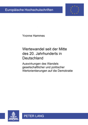 Wertewandel seit der Mitte des 20. Jahrhunderts in Deutschland von Hammes,  Yvonne