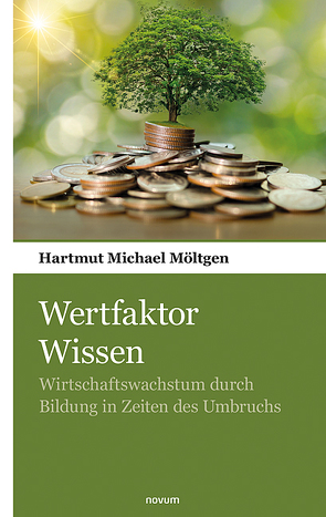 Wertfaktor Wissen von Moeltgen,  Hartmut Michael