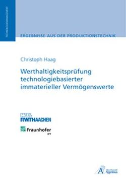 Werthaltigkeitsprüfung technologiebasierter immaterieller Vermögenswerte von Haag,  Christoph