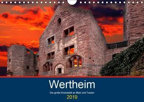 Wertheim – Die große Kreisstadt an Main und Tauber (Wandkalender 2019 DIN A4 quer) von Robert,  Boris