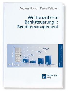 Wertorientierte Banksteuerung I von Horsch,  Andreas, Kaltofen,  Daniel