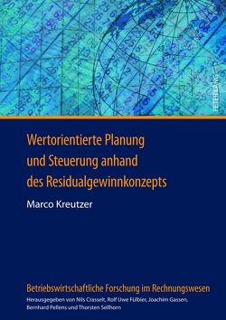 Wertorientierte Planung und Steuerung anhand des Residualgewinnkonzepts von Kreutzer,  Marco