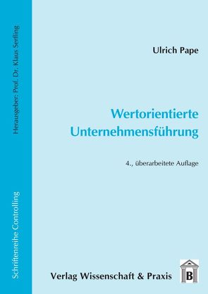 Wertorientierte Unternehmensführung. von Pape,  Ulrich