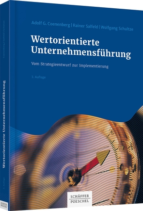 Wertorientierte Unternehmensführung von Coenenberg,  Adolf G., Salfeld,  Rainer, Schultze,  Wolfgang