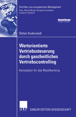 Wertorientierte Vertriebssteuerung durch ganzheitliches Vertriebscontrolling von Duderstadt,  Stefan, Eilenberger,  Prof. Dr. Guido