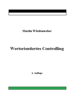 Wertorientiertes Controlling von Wördenweber,  Martin