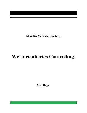 Wertorientiertes Controlling von Wördenweber,  Martin