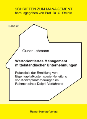 Wertorientiertes Management mittelständischer Unternehmungen von Lehmann,  Gunar