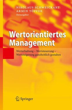 Wertorientiertes Management von Schweickart,  Nikolaus, Töpfer,  Armin