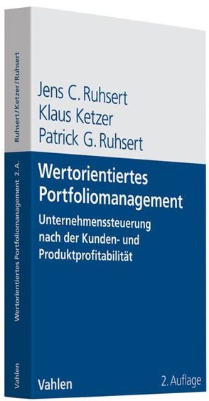 Wertorientiertes Portfoliomanagement von Ketzer,  Klaus, Ruhsert,  Jens C., Ruhsert,  Patrick G.