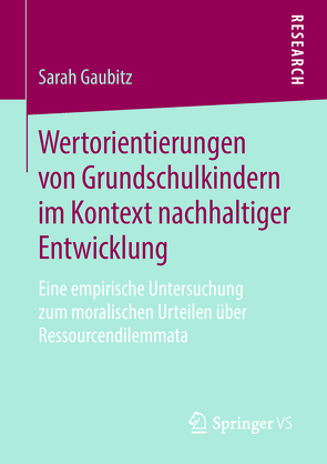 Wertorientierungen von Grundschulkindern im Kontext nachhaltiger Entwicklung von Gaubitz,  Sarah