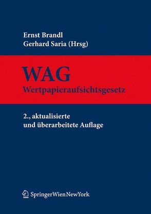 Wertpapieraufsichtsgesetz von Brandl,  Ernst, Saria,  Gerhard