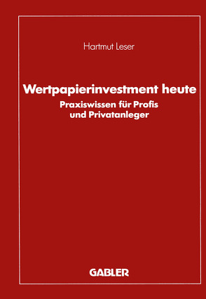 Wertpapierinvestment heute von Leser,  Hartmut