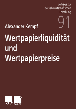 Wertpapierliquidität und Wertpapierpreise von Kempf,  Alexander