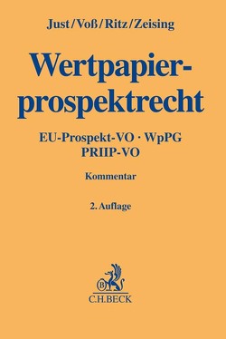 Wertpapierprospektrecht von Bühler,  Timo, Fingerhut,  Christian, Friedl,  Markus J., Just,  Clemens, Labudda,  Sven, Lenz,  Susanne, Ngo,  Khanh Dang, Pankoke,  Stefan L., Ritz,  Corinna, Voß,  Thorsten, Wöckener,  Karsten, Zeising,  Michael