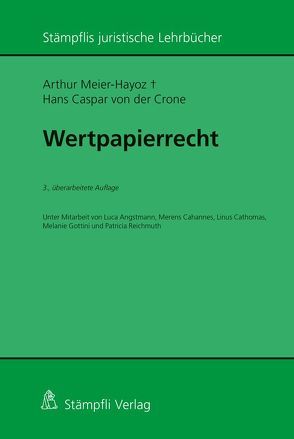 Wertpapierrecht von Meier-Hayoz,  Arthur, von der Crone,  Hans Caspar
