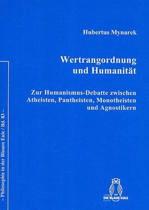 Wertrangordnung und Humanität von Mynarek,  Hubertus