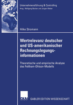 Wertrelevanz deutscher und US-amerikanischer Rechnungslegungsinformationen von Stromann,  Hilke