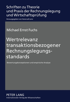 Wertrelevanz transaktionsbezogener Rechnungslegungsstandards von Fuchs,  Michael