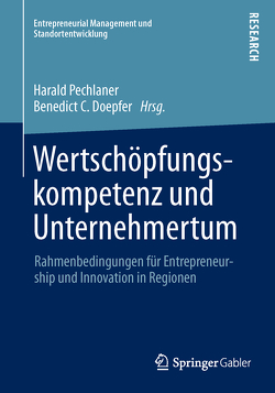 Wertschöpfungskompetenz und Unternehmertum von Doepfer,  Benedict C., Pechlaner,  Harald