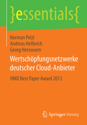 Wertschöpfungsnetzwerke deutscher Cloud-Anbieter von Helferich,  Andreas, Herzwurm,  Georg, Pelzl,  Norman