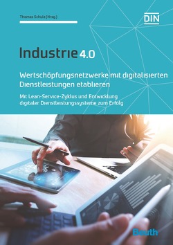 Wertschöpfungsnetzwerke mit digitalisierten Dienstleistungen etablieren – Buch mit E-Book von Schulz,  Thomas