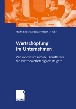 Wertschöpfung im Unternehmen von Boos,  Frank, Heitger,  Barbara