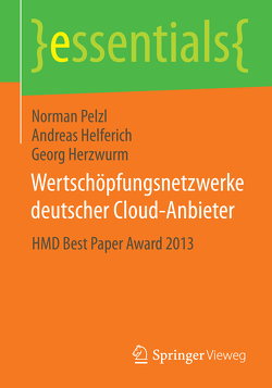 Wertschöpfungsnetzwerke deutscher Cloud-Anbieter von Helferich,  Andreas, Herzwurm,  Georg, Pelzl,  Norman