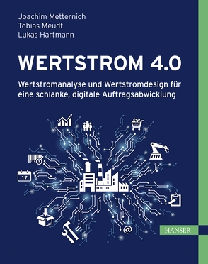 Wertstrom 4.0 von Hartmann,  Lukas, Metternich,  Joachim, Meudt,  Tobias