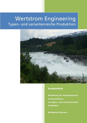 Wertstrom Engineering von Schweizer,  Wolfgang