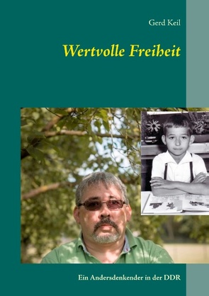 Wertvolle Freiheit von Keil,  Gerd