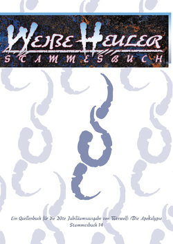 Werwolf: Die Apokalypse – Stammesbuch: Weiße Heuler (W20) von Hartley,  Jess